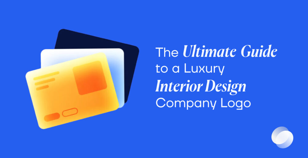 The Ultimate Guide to a Luxury Interior Design Company Logo